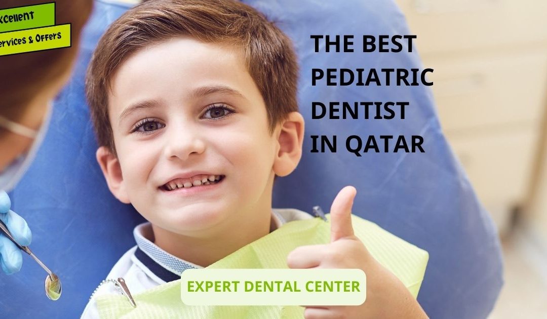 The Best Pediatric Dentist in Qatar